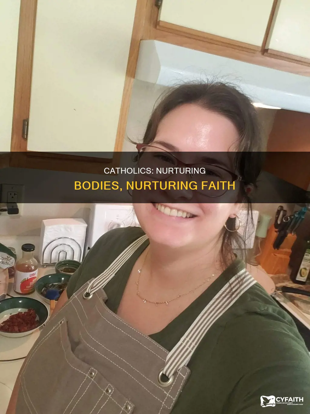 should catholics care for their bodies