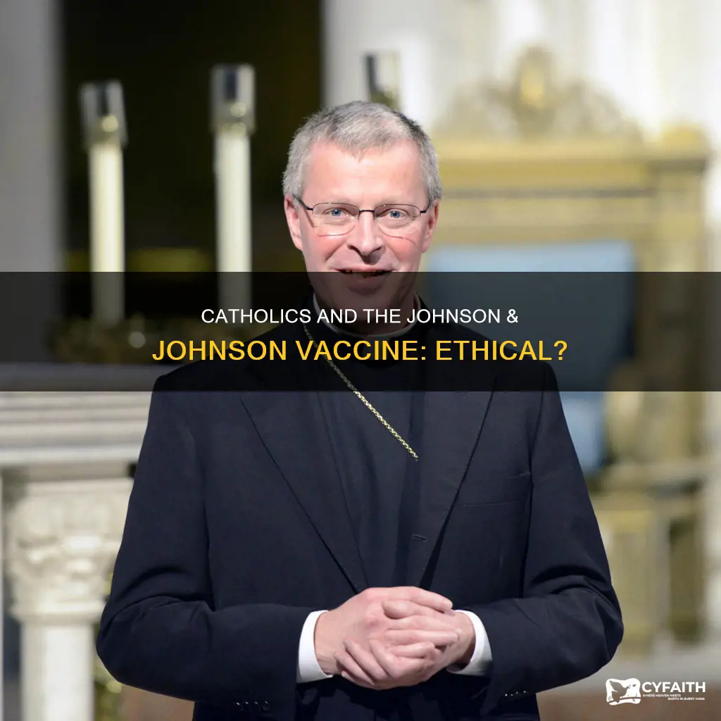 should catholics get the johnson and johnson vaccine
