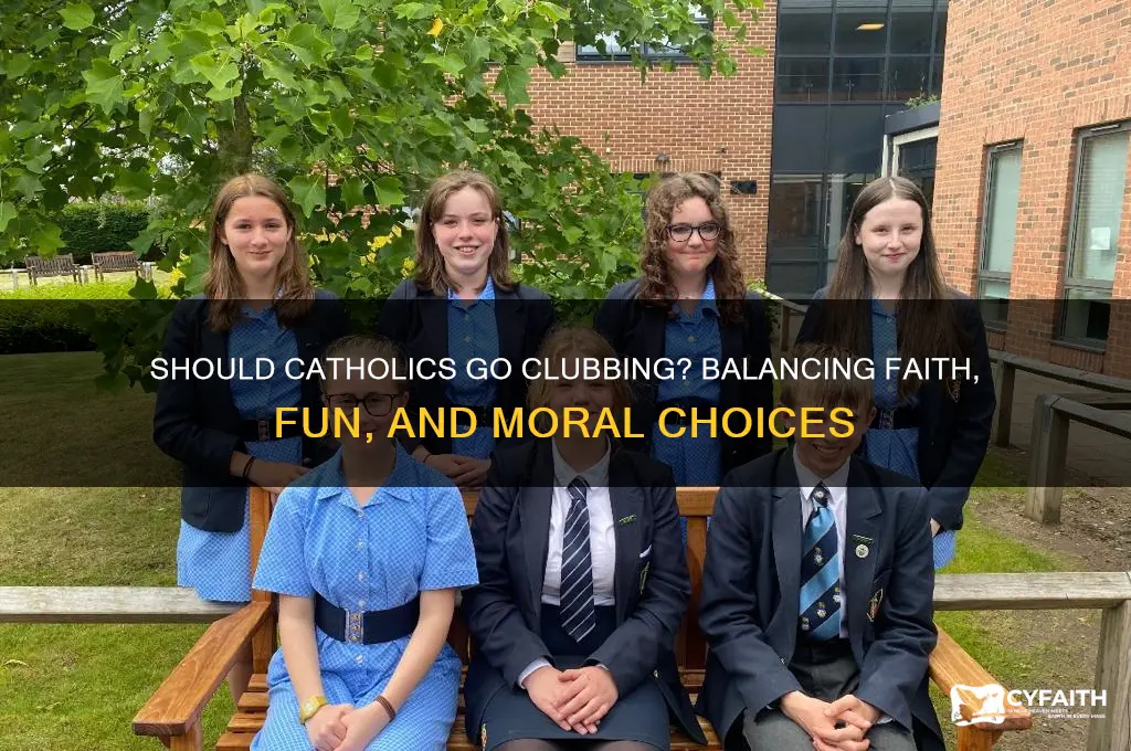 should catholics go clubbing