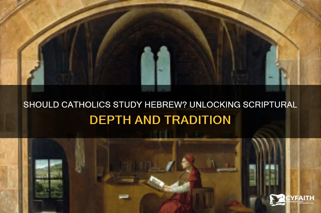 should catholics learn hebrew