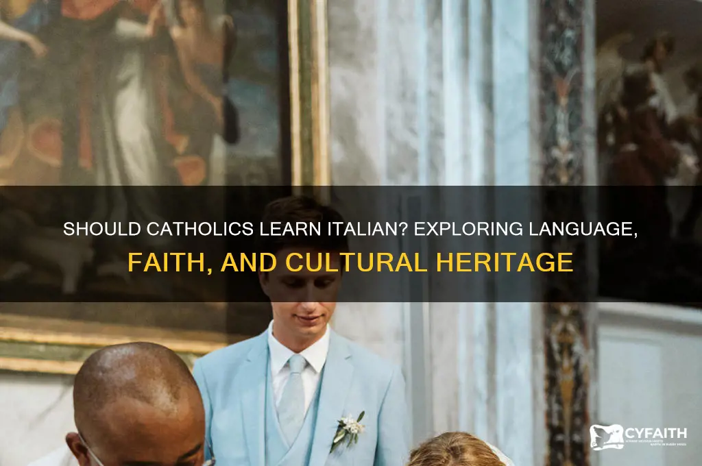 should catholics learn italian