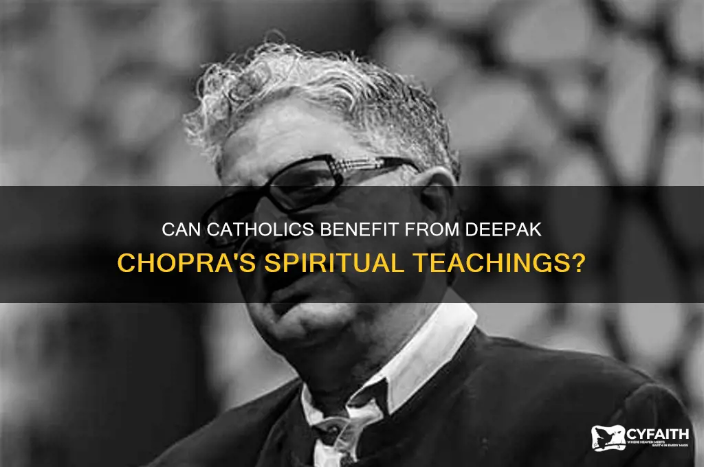 should catholics read deepak chopra