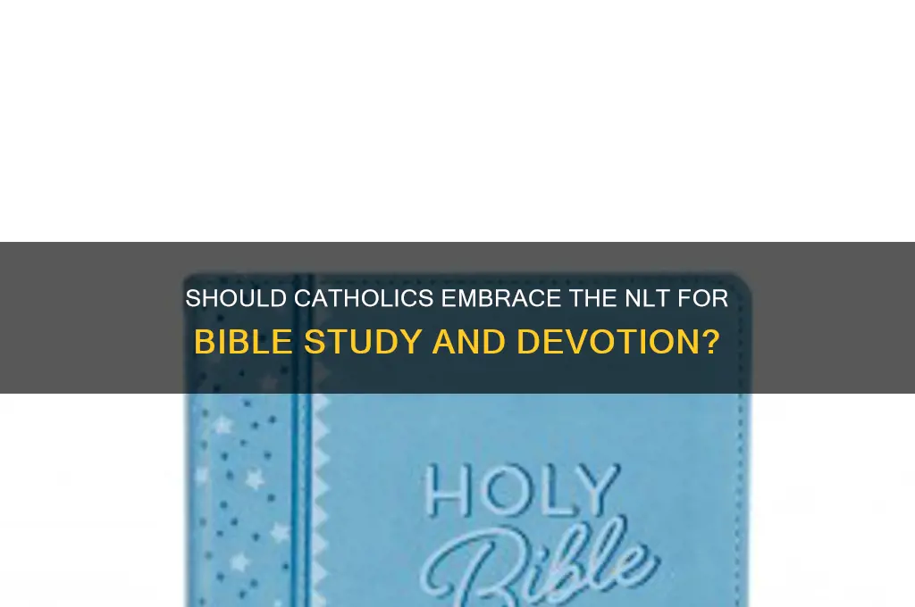should catholics read nlt