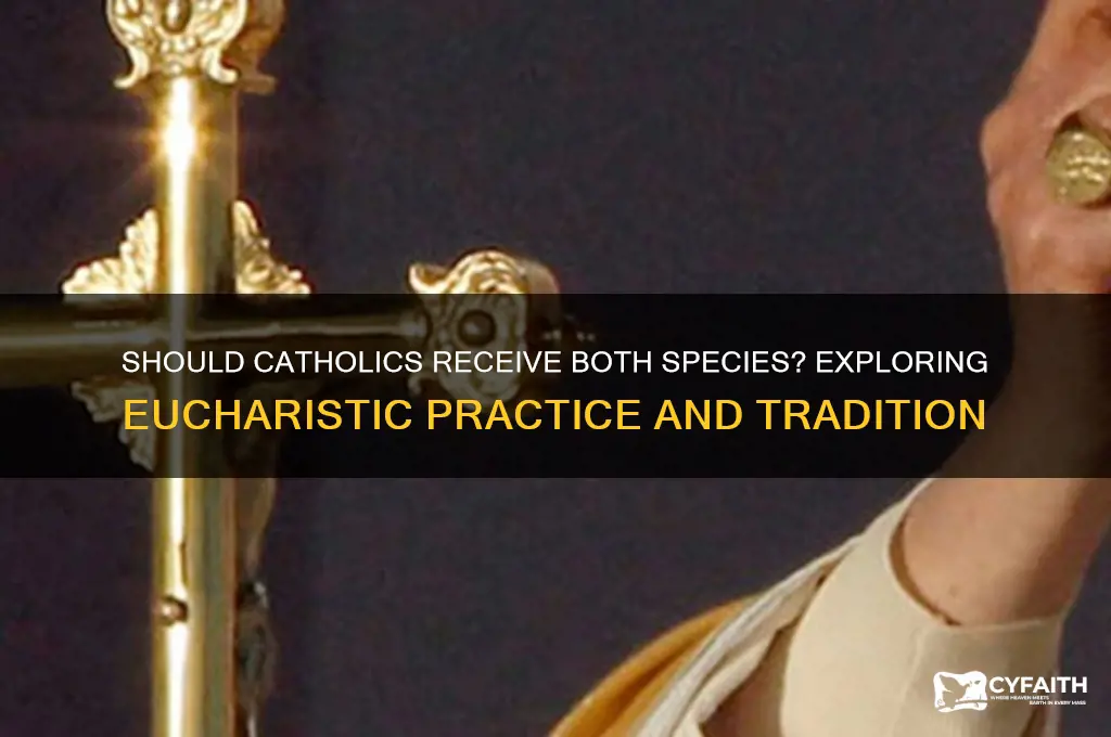should catholics receive both species