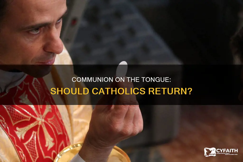 should catholics return to communion on the tongue