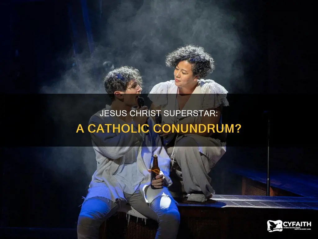 should catholics see jesus christ superstar