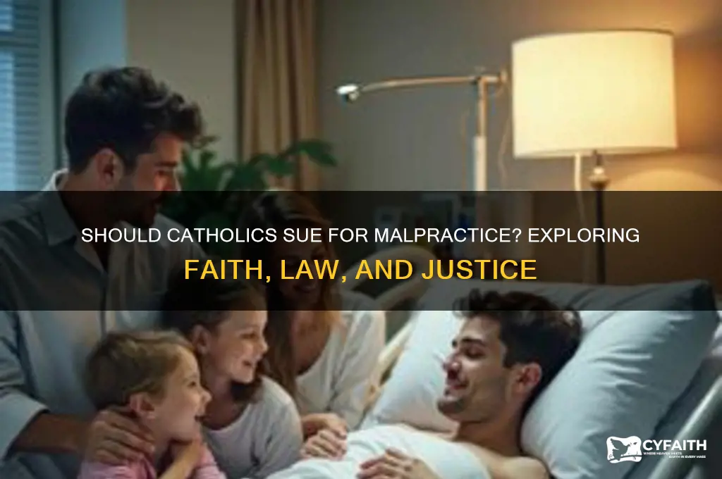 should catholics sue for malpractice