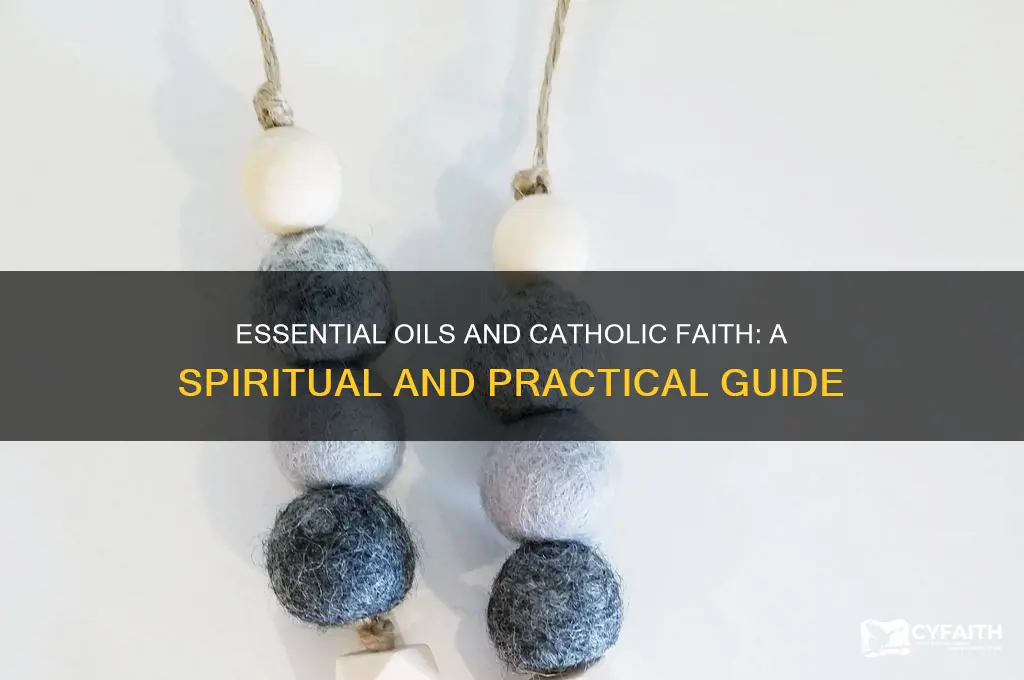should catholics use essential oils