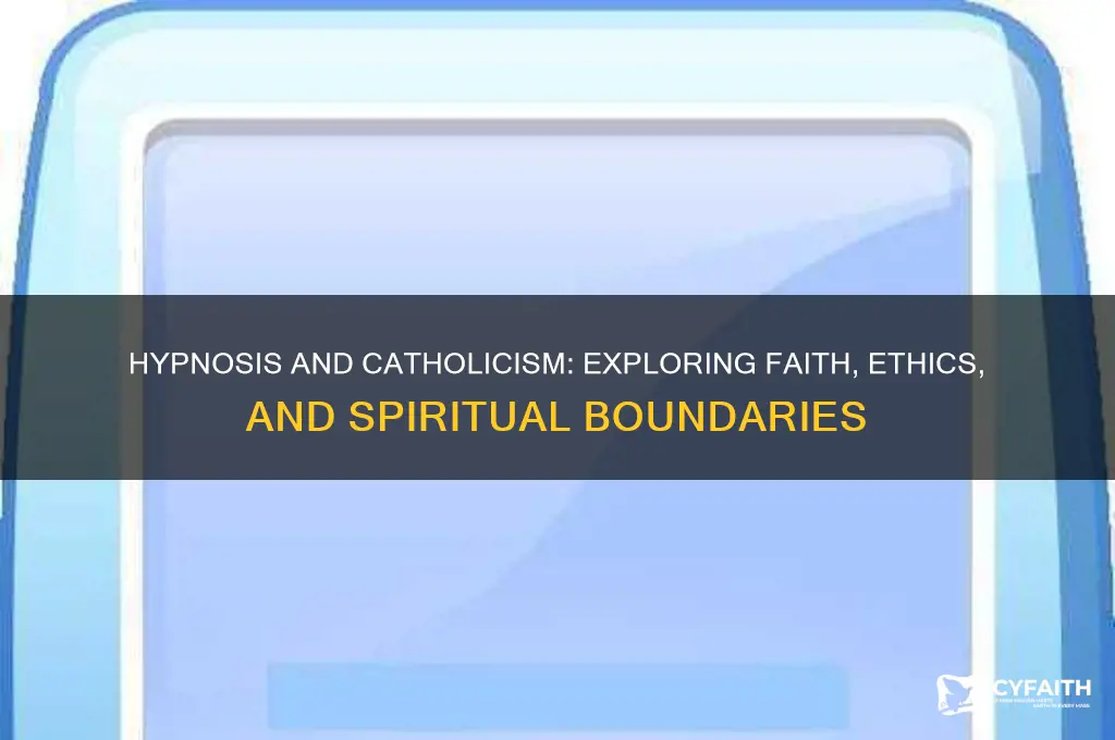 should catholics use hypnosis