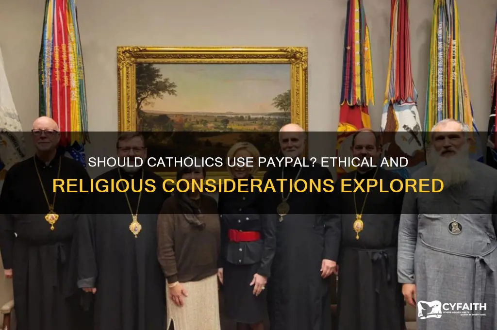 should catholics use psypal