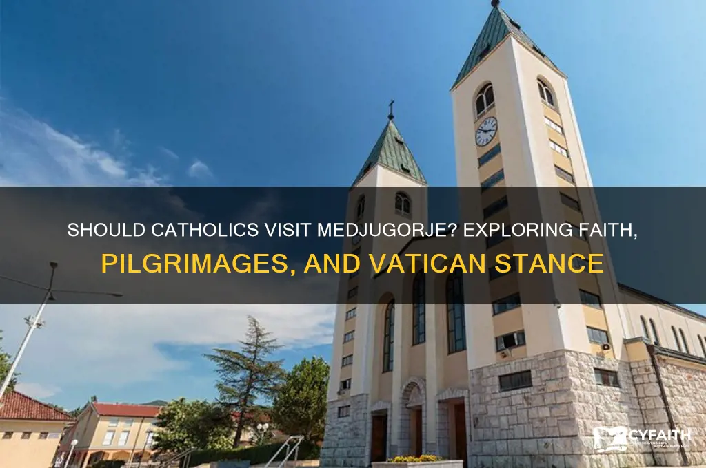 should catholics visit medjugorje
