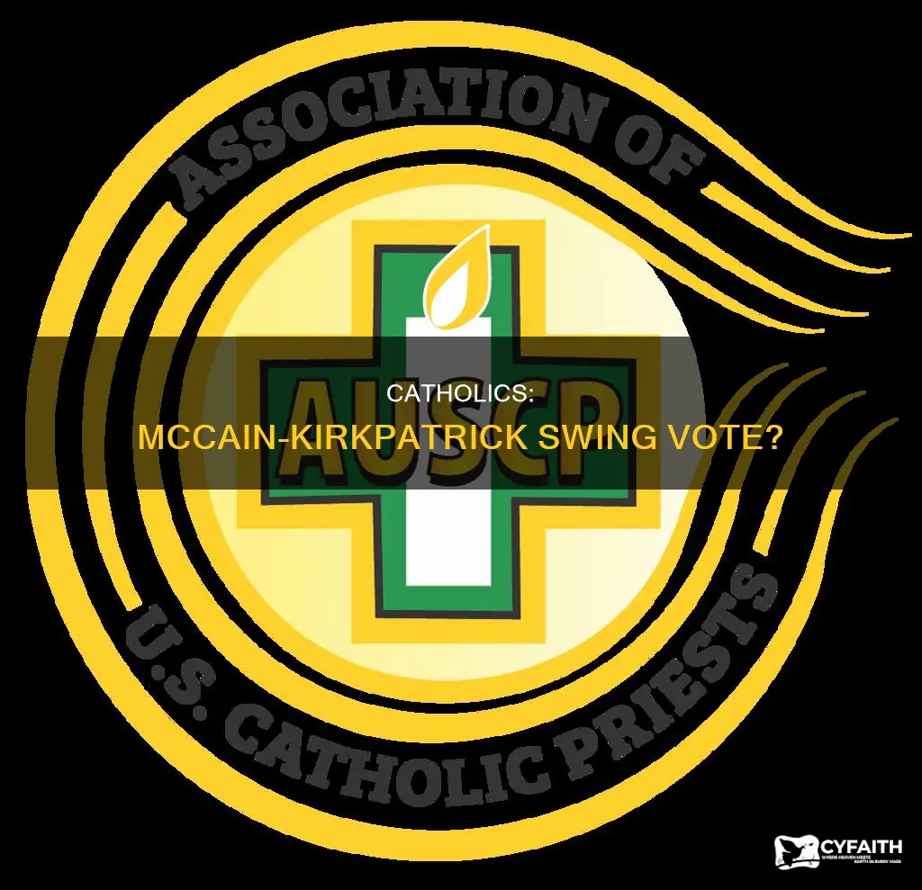 should catholics vote for maccain kirkpatrick swing