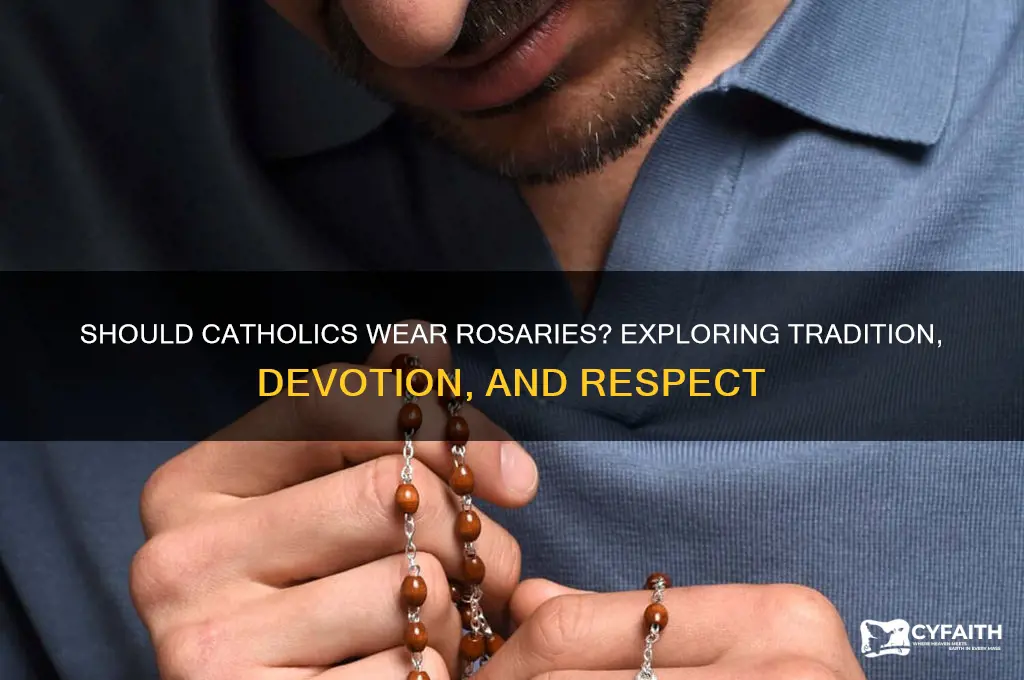 should catholics wear rosaries