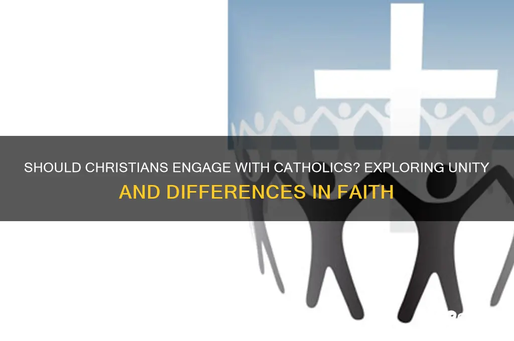 should christians associate with catholics