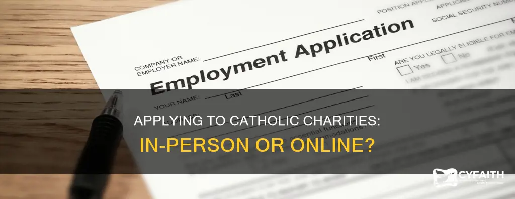should i apply in person catholic charities