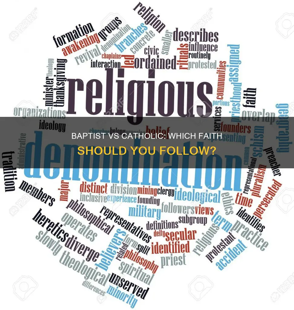 should i be baptist or catholic