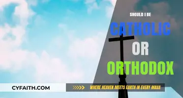 Catholic vs. Orthodox: Which Faith Should You Follow?