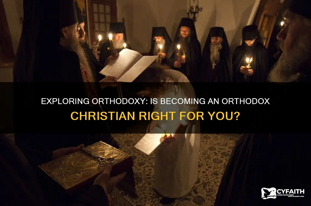 should i become an orthodox christian