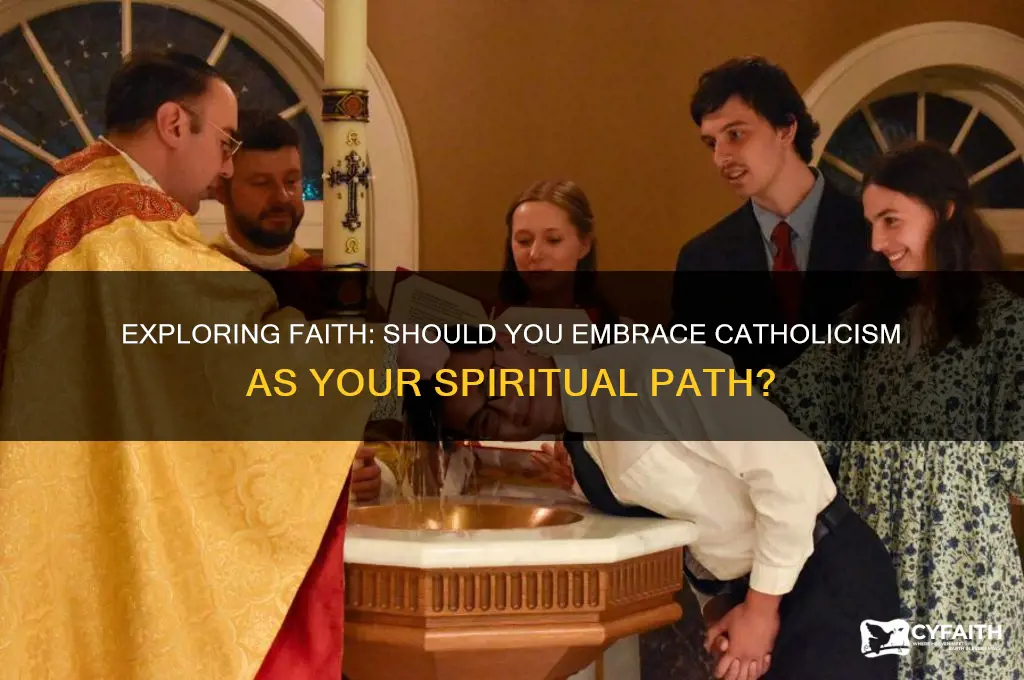 should i become catholic