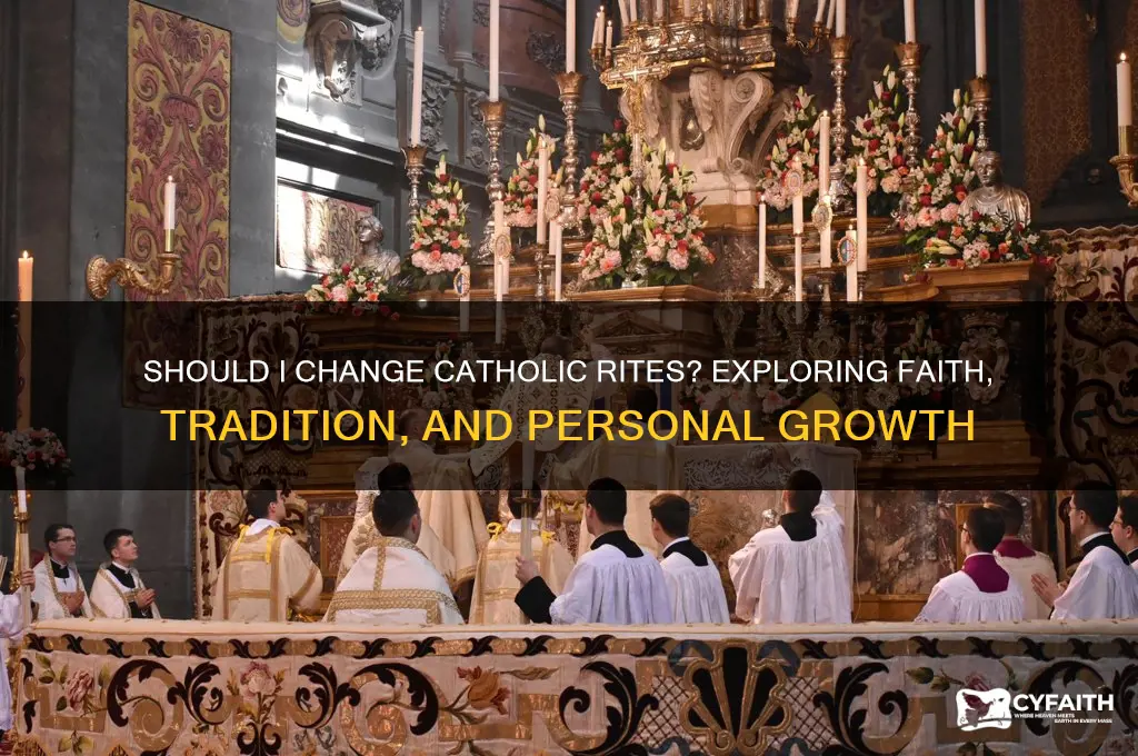 should i change catholic rites