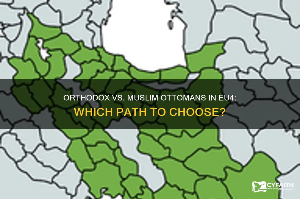 should i do orthodox or muslim ottomans eu4