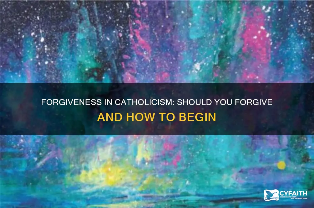 should i forgive people catholic