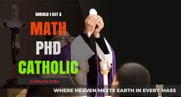 Pursuing a Math PhD: Catholic Perspective