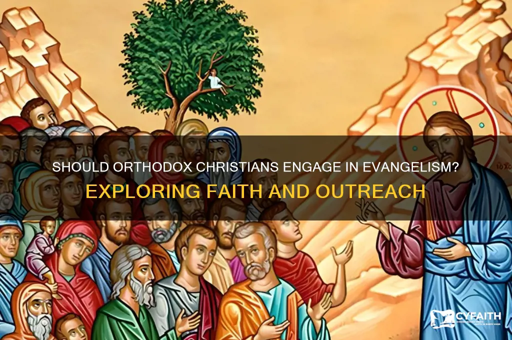should orthodox evangelize