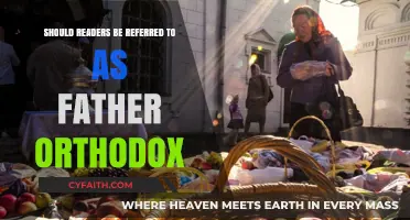Should Readers Be Called 'Father Orthodox'? Exploring the Tradition and Debate