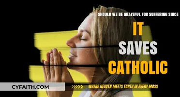 Suffering's Role: A Catholic Perspective on Gratitude and Salvation