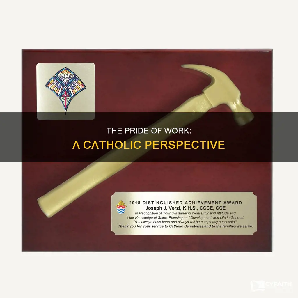 should you take pride in your work catholic