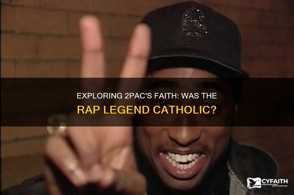 was 2pac catholic