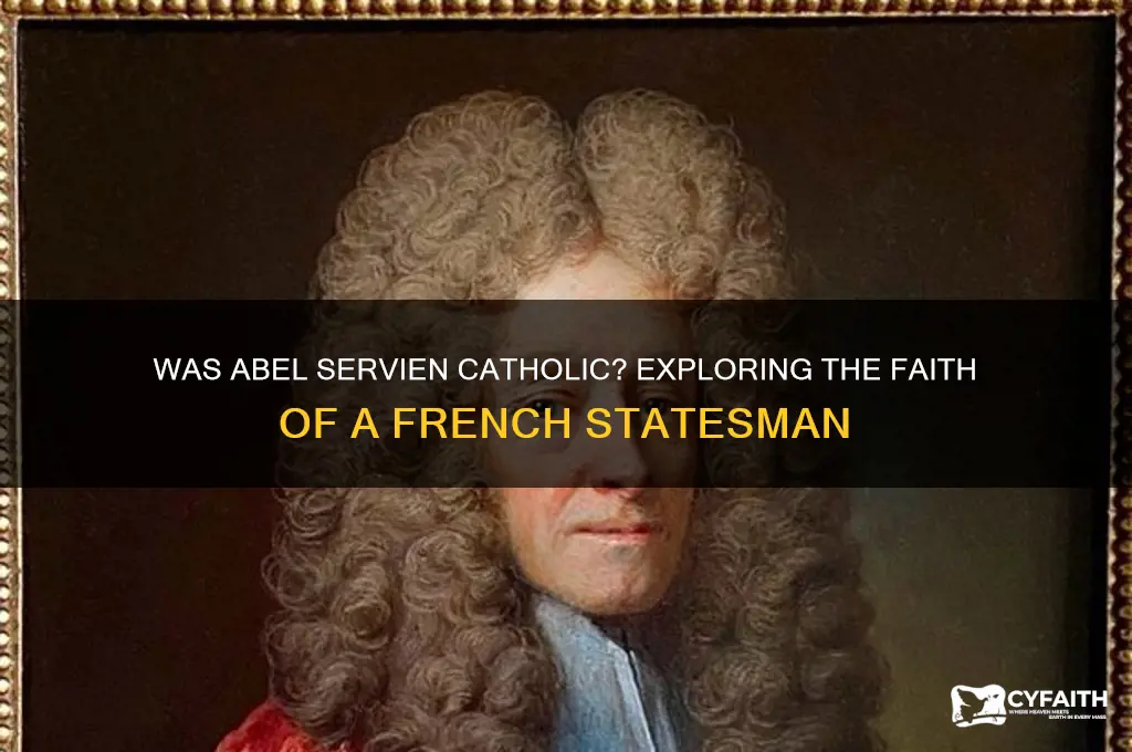 was abel servien catholic