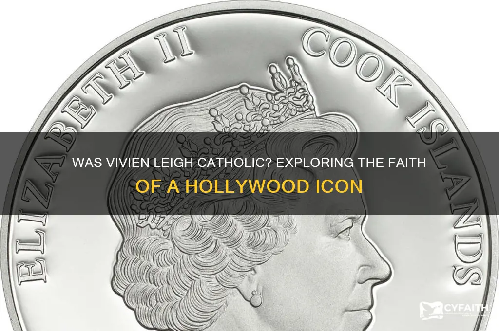 was actress vivien leigh catholic