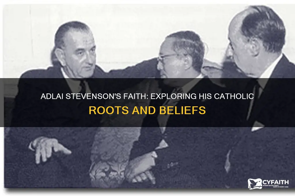 was adlai stevenson catholic