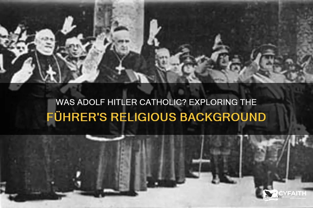was adolf hitler catholic