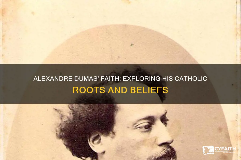 was alexandre dumas catholic