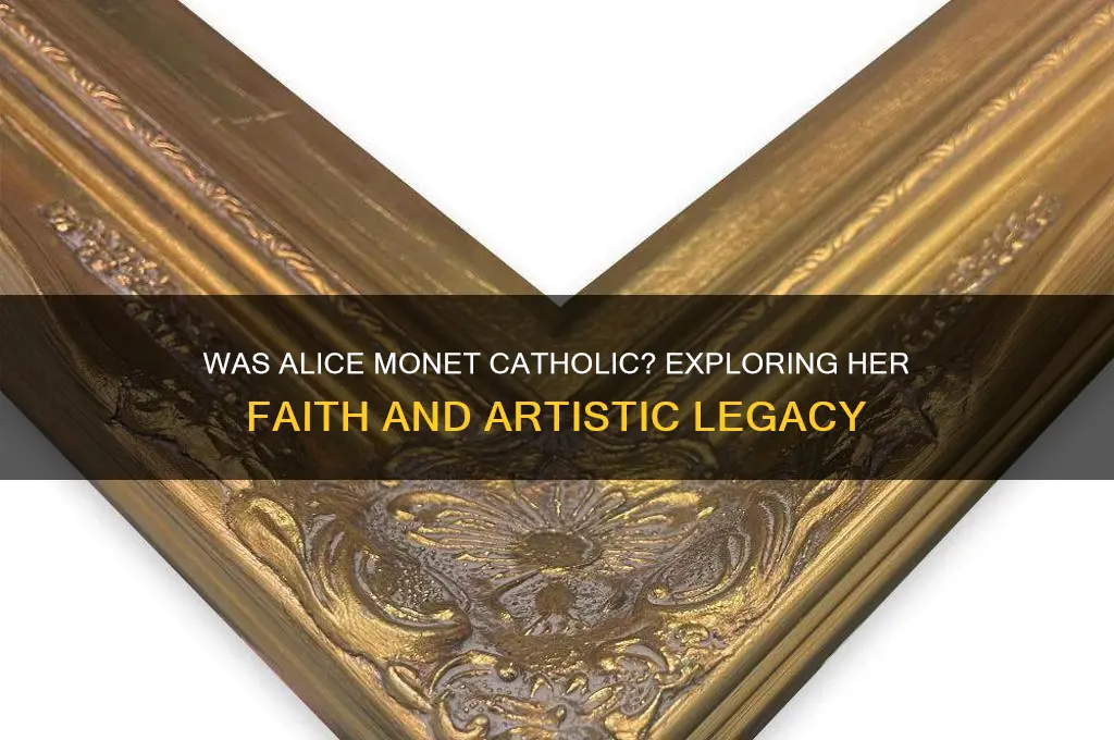 was alice monet catholic