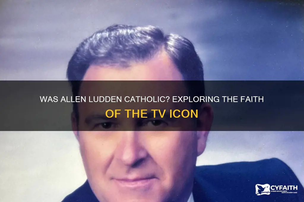 was allen ludden catholic