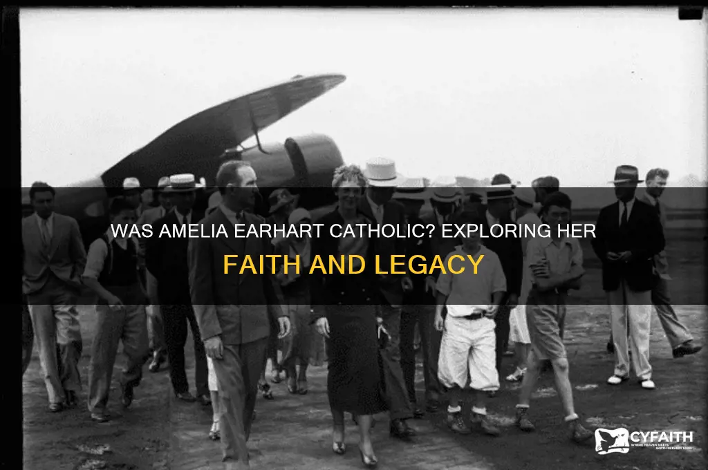 was amelia earhart catholic