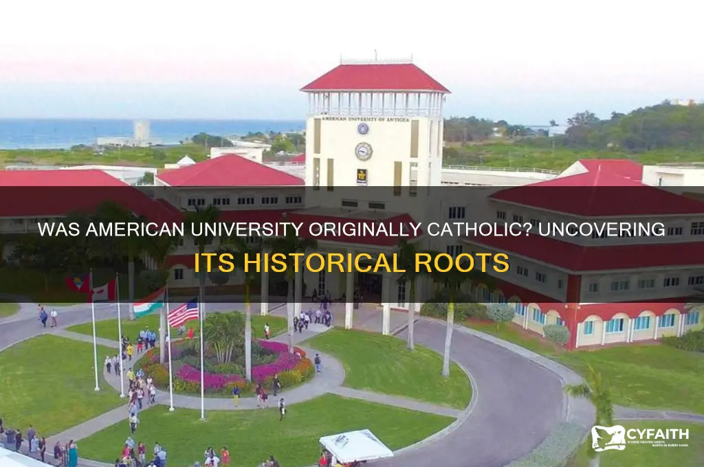 was american university originally catholic