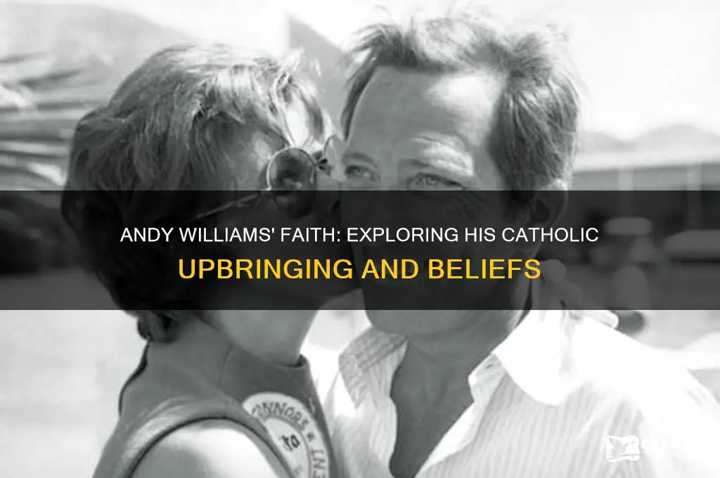was andy williams a catholic