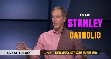 Was Anne Stanley Catholic? Exploring Her Faith and Historical Context