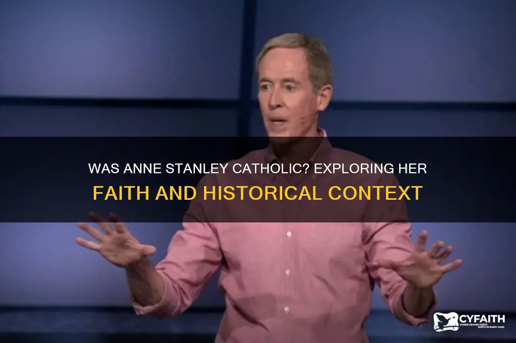 was anne stanley catholic