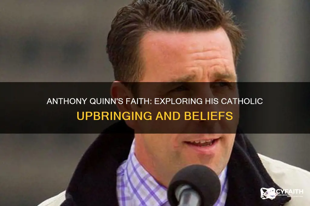 was anthony quinn catholic