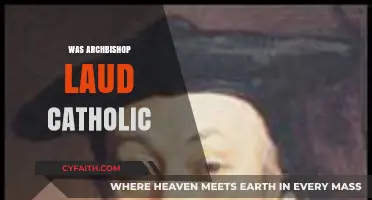 Was Archbishop Laud Catholic? Exploring His Religious Allegiance and Legacy