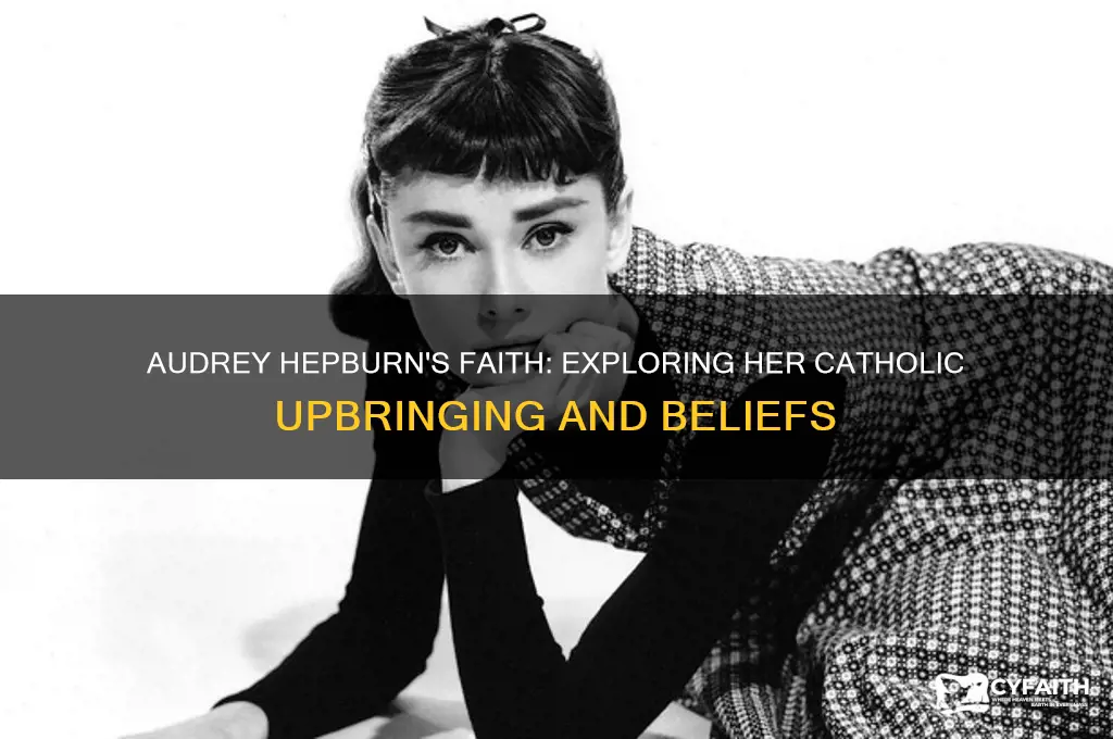 was audrey hepburn catholic