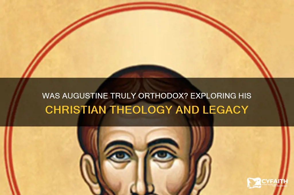 was augustine an orthodox christian