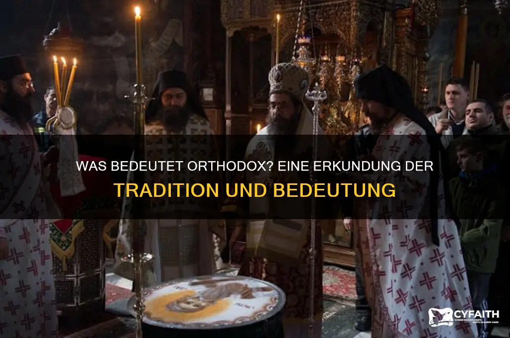 was bedeutet orthodox