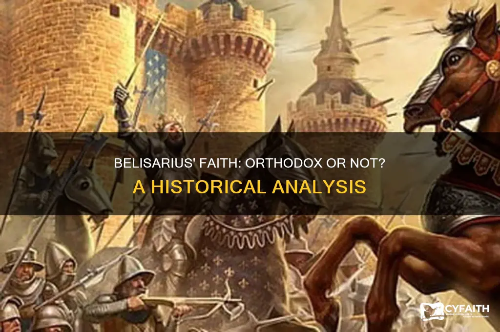 was belisarius orthodox